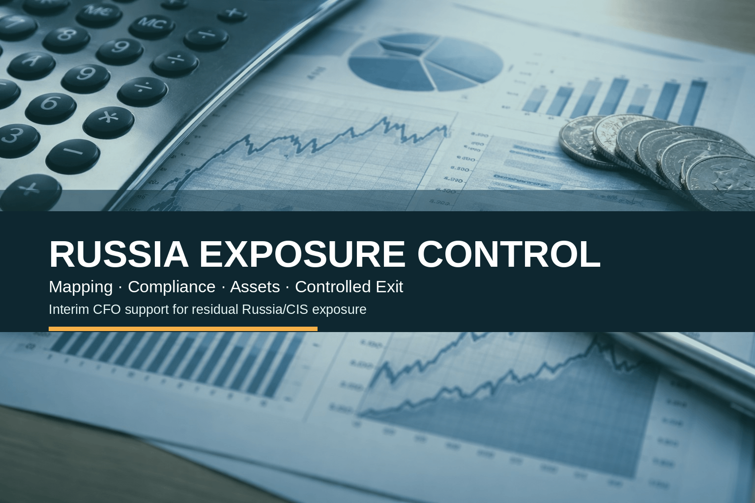 Russia Exposure Control scope of work for residual Russia/CIS exposure, assets, compliance and controlled exit support